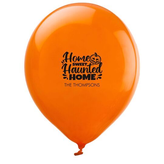 Home Sweet Haunted Home Latex Balloons